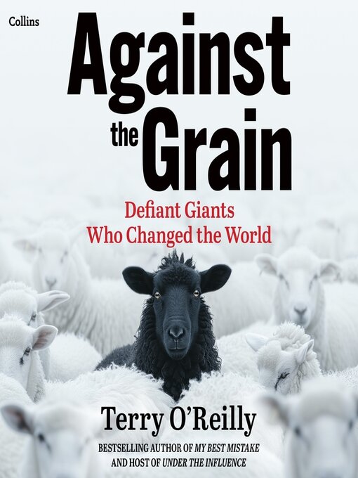 Title details for Against the Grain by Terry O'Reilly - Wait list